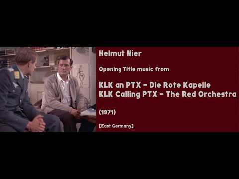 Helmut Nier: KLK an PTX; Die Rote Kapelle - KLK Calling PTX; the Red Orchestra (1971)