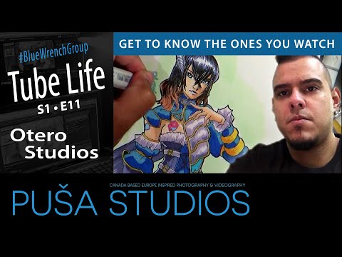 Otero Studios | Tube Life S01 * E11  on Puša Studios