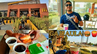 MCDONALD'S GAJRAULA N.H 24 | MAC'D GAJRAULA 🍔 🍟 MORADABAD TO GAJRAULA VLOG गजरौला |Place Food vlogs