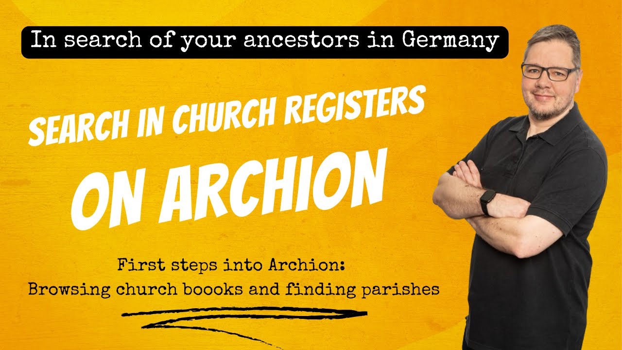 🇺🇸 Archion: The best source for genealogical research in Germany - If your ancestors were Protestant