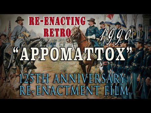Civil War 125th "Surrender at Appomattox" - Re-enacting Retro 1990