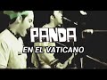 PANDA - EN EL VATICANO (LETRA)