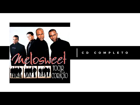 Melosweet - Tocar Teu Coração (2002) | CD Completo
