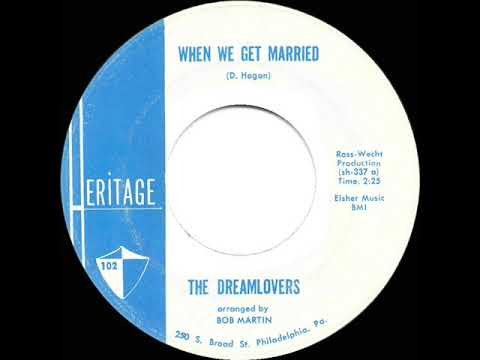 1961 HITS ARCHIVE: When We Get Married - Dreamlovers
