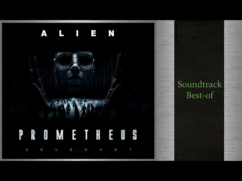 Alien Prometheus & Covenant | Soundtrack Best-Of
