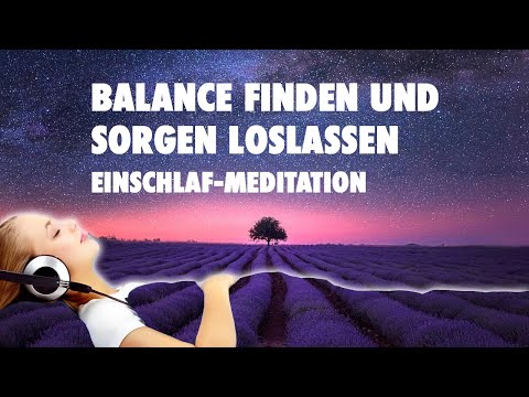Balance finden und Sorgen loslassen | Schlaf-Hypnose zur Nacht | Meditation