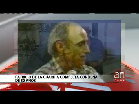 Patricio de la Guardia completa condena de 30 años