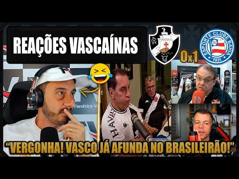 REAÇÕES dos VASCAÍNOS - VASCO 0x1 BAHIA - BRASILEIRÃO 2026 - VAMOS RIR DO VASCO!