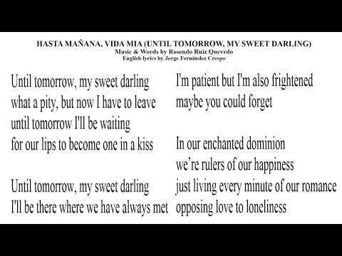 Until tomorrow, my sweet darling - Hasta mañana, vida mía