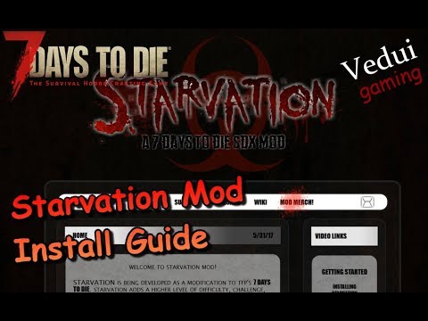 7 Days to Die | Starvation Mod Install Guide | Alpha 16 Gameplay Video