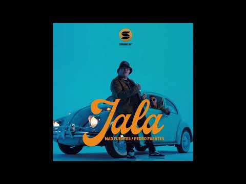 Mad Fuentes x Dj Pedro Fuentes - Jala (Audio Oficial)