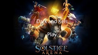 preview picture of video 'Solstice Arena Gameplay with Dark and Kels'