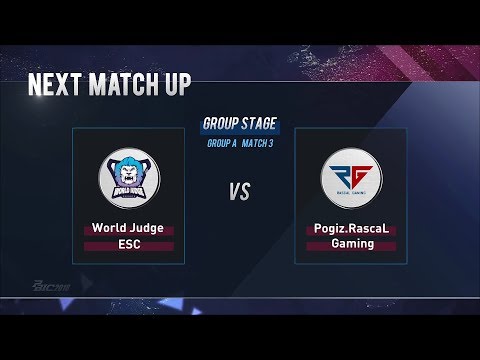 PBIC 2018 Day1 R5-2 World Judge ESC VS Pogiz.RascaL Gaming (Group A)