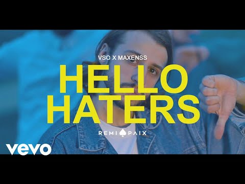 VSO - Hello Haters (Clip Officiel) ft. Maxenss