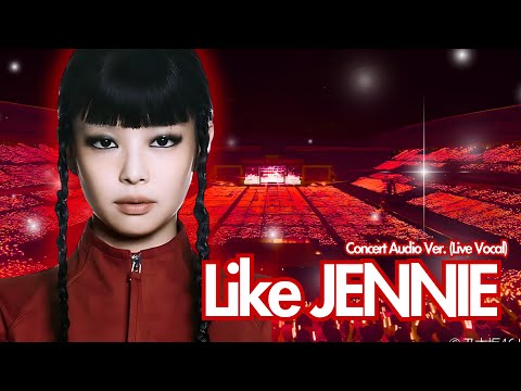 Like JENNIE (Concert Ver. (Live Vocal))
