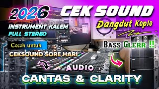 Download lagu CEK SOUND DANGDUT KOPLO BASS GLERR TERBARU 2026 | AUDIO CLARITY BERSIH FULL STEREO INSTRUMENT mp3