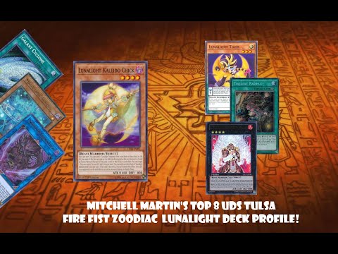 [Yu-Gi-Oh!] Mitchell Martin's UDS Tulsa Top 8 Lunalight Fire Fist Zoodiac Deck Profile