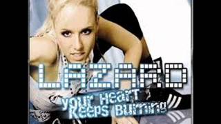 Lazard - Your Heart Keeps Burning(Royal Gigolos Remix)
