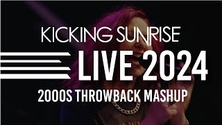Kicking Sunrise 2024 LIVE - 2000s Throwback Mashup