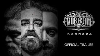 Vikram (Kannada) | Official Trailer | Kamal Haasan, Fahadh Faasil, Vijay Sethupathi | Lokesh