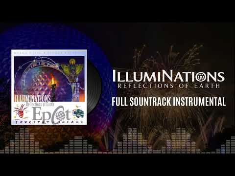 IllumiNations: Reflections of Earth [Full Soundtrack Instrumental] | EPCOT