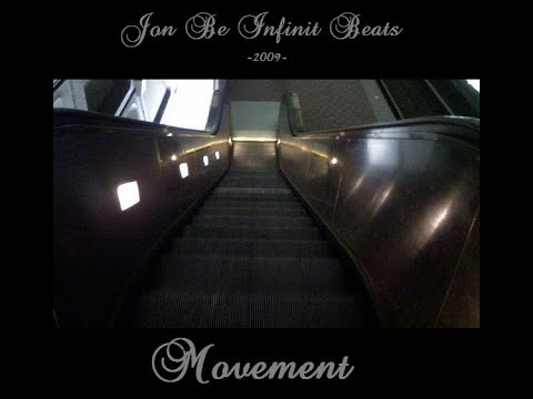 Jon Be Infinit Beats - Movement (Full Album) | (Hip Hop / Rap / Underground)