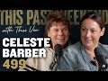 Celeste Barber | This Past Weekend w/ Theo Von #499