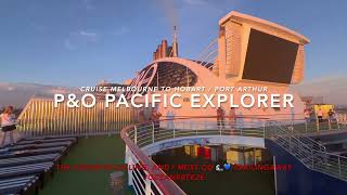 P & O Cruise - Pacific Explorer Melbourne to Hobart