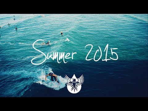 Indie/Pop/Folk Compilation - Summer 2015 (1-Hour Playlist)