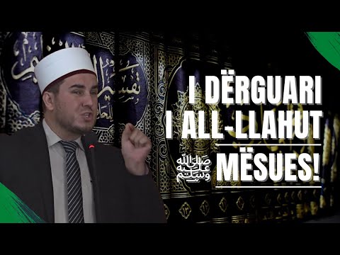 HUTBE | I Dërguari i Allahut ﷺ MËSUES! |- Hoxhë Sead Kelmendi |