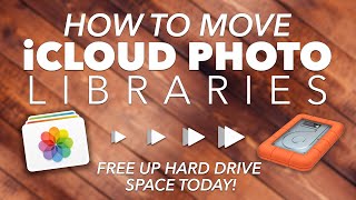 How to MOVE your iCLOUD PHOTO LIBRARIES and APPLE PHOTO LIBRARIES to an EXTERNAL HARD DRIVE!