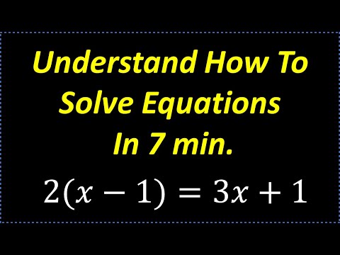 Learn How To Solve Equations – Understand In 7 Minutes