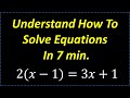Learn How To Solve Equations – Understand In 7 Minutes