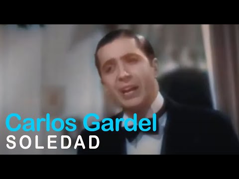 Carlos Gardel -  Soledad (Video oficial)