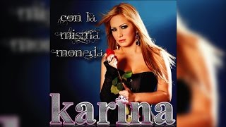 Karina - Con La Misma Moneda 2010 [CD Completo]