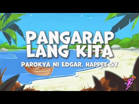 Parokya Ni Edgar, Happee Sy - Pangarap Lang Kita (Lyrics)