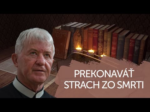 PREKONÁVAŤ STRACH ZO SMRTI | V ŠKOLE DUCHA