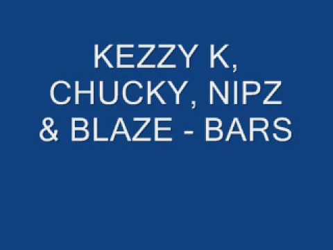 KEZZY K, CHUCKY, NIPZ & BLAZE - BARS