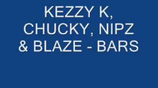 KEZZY K, CHUCKY, NIPZ & BLAZE - BARS