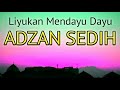 LIYUKAN ADZAN YANG MENYEDIHKAN
