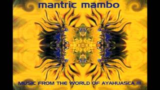 Mantric Mambo - Todos Juntos