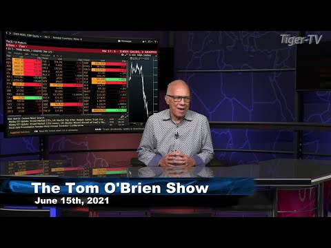 June 15th, Tom O'Brien Show on TFNN - 2021