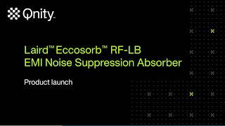 Introducing Laird™ Eccosorb™ RF-LB EMI noise suppression absorber