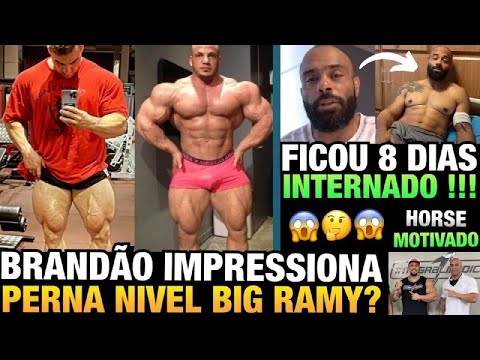 BRANDÃO MOSTRA PERNA GIGANTE (NIVEL BIG RAMY ?) - BALESTRIN FICOU INTERNADO - HORSE VINDO COM TUDO