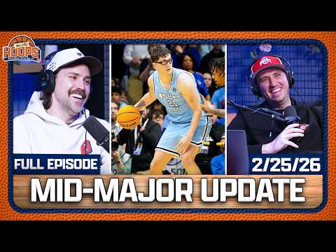 College Basketball Mid Major Report + The Bubble Is Getting WILD | Mostly Hoops EP 23 | 2.25.26