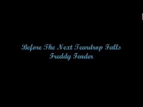 Before The Next Teardrop Falls - Freddy Fender (Lyrics - Letra)