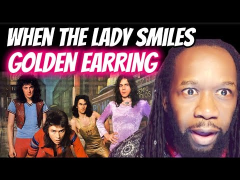 This hit me like thunder! GOLDEN EARRING When the lady smiles REACTION - First time hearing