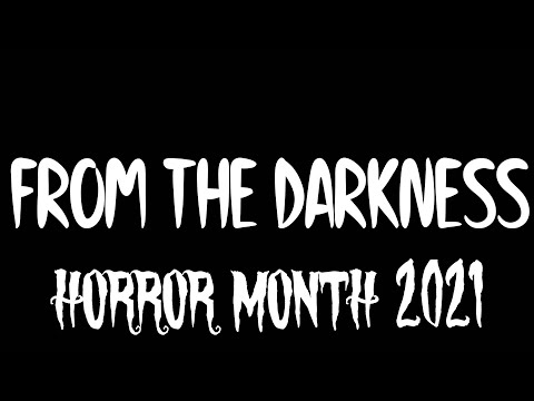 Let's Play From The Darkness (Part 1) - Horror Month 2021
