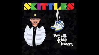 Skittles - Poor With £100 Trainers