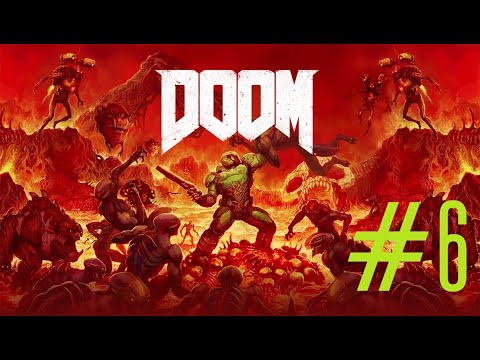 Zagrajmy w DOOM 2016 Odc. 6 - Jesteśmy potępieni